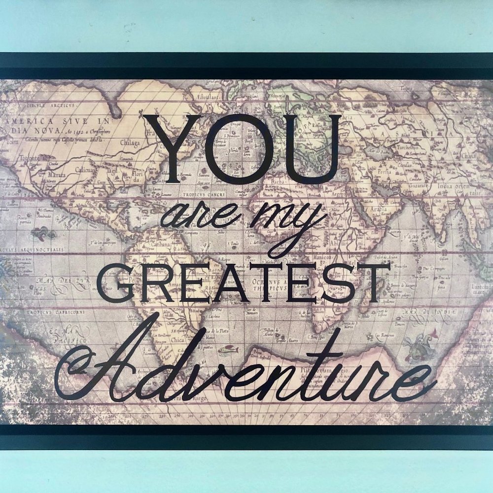 "You are my Greatest Adventure" framed metal print
